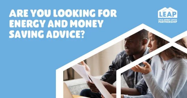 Are you looking for energy and money saving advice?