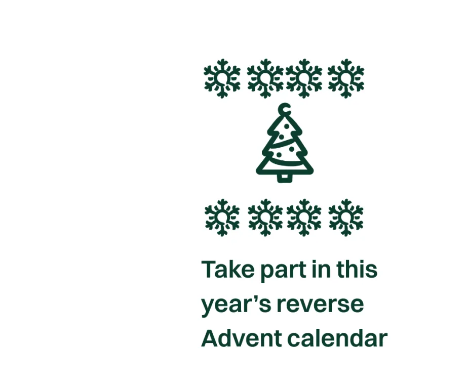 A picture of snowflakes with a Christmas tree requesting people take part in this year's reverse Advent calendar